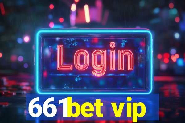 661bet vip